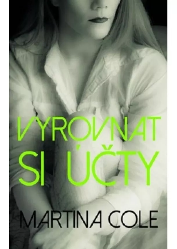 Martina Cole - Vyrovnat si účty