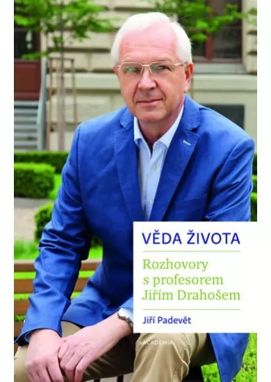 Věda života - Rozhovory s profesorem Jiřím Drahošem