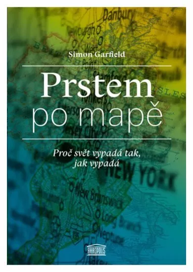 Prstem po mapě - Proč svět vypadá tak, jak vypadá