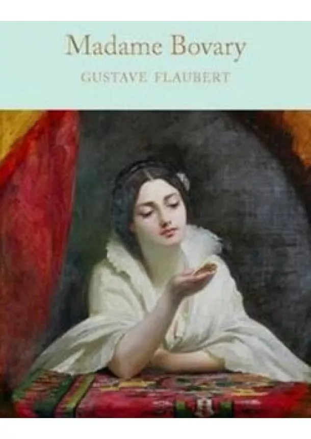 Gustave Flaubert - Madame Bovary