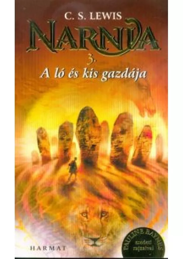 C. S. Lewis - Narnia 3. - A ló és kis gazdája (Illusztrált kiadás)