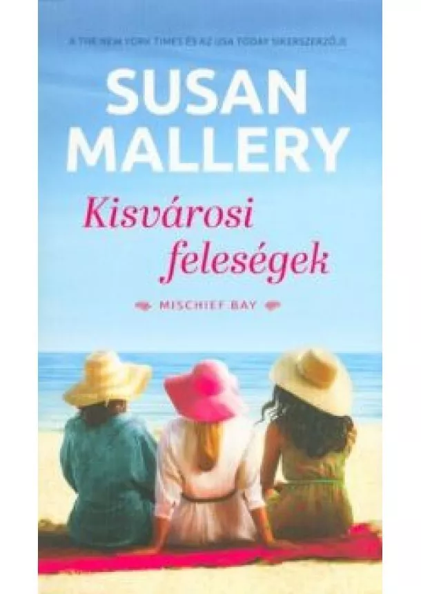 Susan Mallery - Kisvárosi feleségek