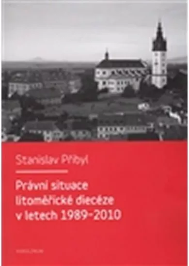 Právní situace litoměřické diecéze v letech 1989-2010