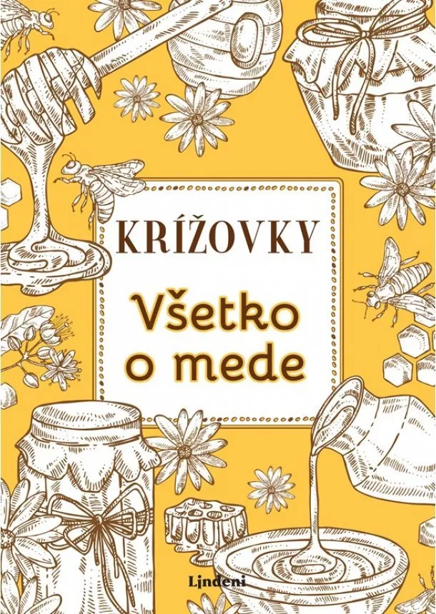 Anna Kolčiterová - Krížovky Všetko o mede