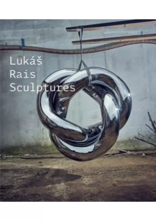 Lukáš Rais, Petr Volf - Sculptures