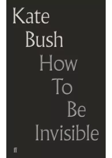 How To Be Invisible