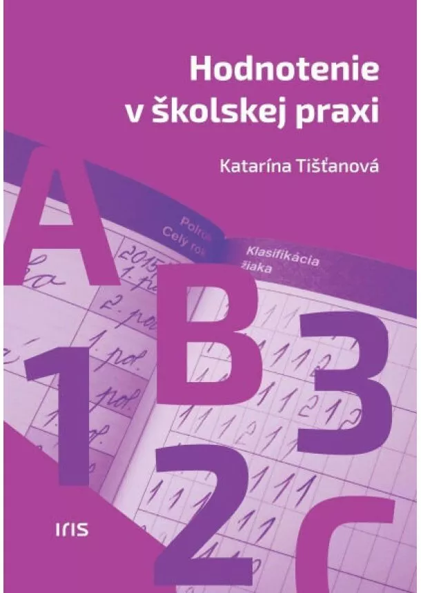 Katarína Tišťanová - Hodnotenie v školskej praxi