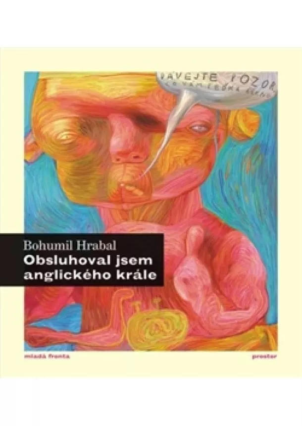 Bohumil Hrabal - Obsluhoval jsem anglického krále (ilustr.)