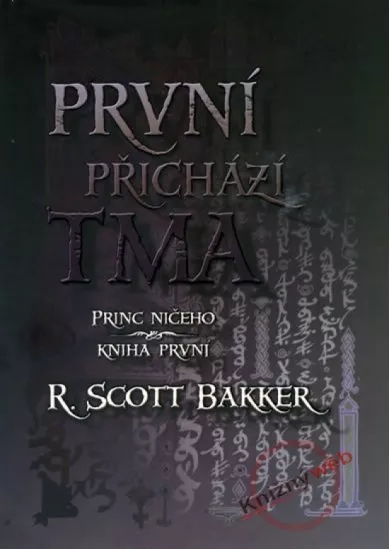 První přichází tma - Princ ničeho - Kniha první