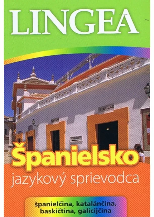 autor neuvedený - LINGEA - Španielsko - jazykový sprievodca