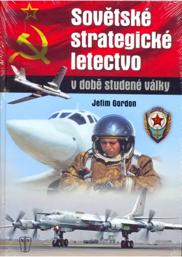 Jefim Gordon - Sovětské strategické letectvo v době Studené války