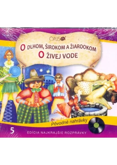 CD - Najkrajšie rozprávky 5 - O dlhom, širokom a žiarookom, O živej vode