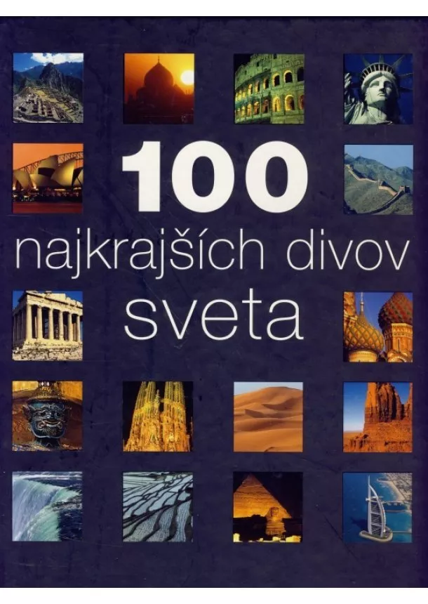 Kolektív - 100 najkrajších divov sveta