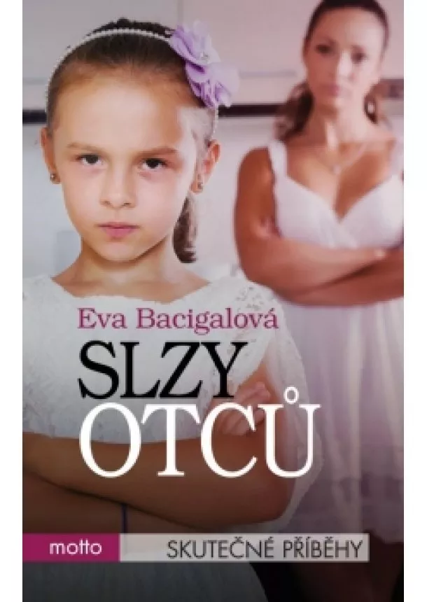 Eva Bacigalová - Slzy otců