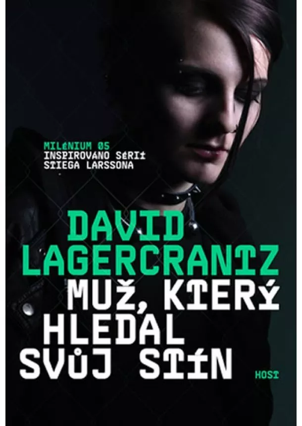 David Lagercrantz - Muž, který hledal svůj stín