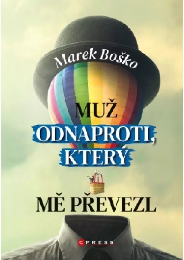 Marek Boško - Muž odnaproti, který mě převezl