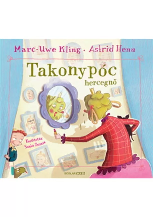 Marc-Uwe Kling - Takonypóc hercegnő