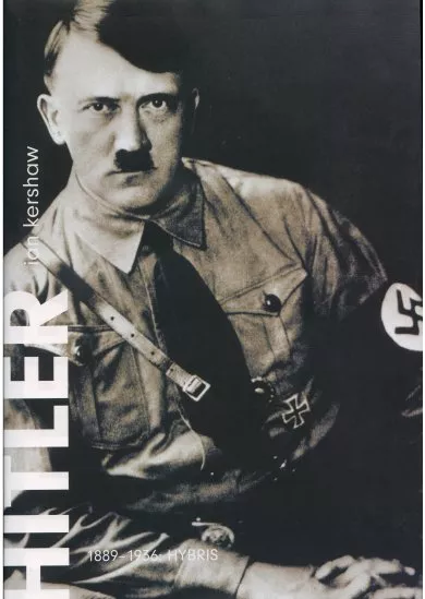 Hitler 1889-1936: Hybris