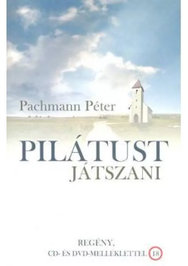 Pachmann Péter - PILÁTUST JÁTSZANI /CD- ÉS DVD - MELLÉKLETTEL