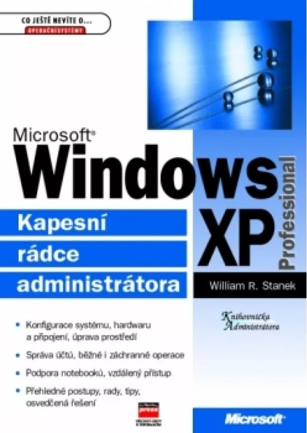 William R. Stanek - Microsoft Windows XP Professional Kapesní rádce administrátora