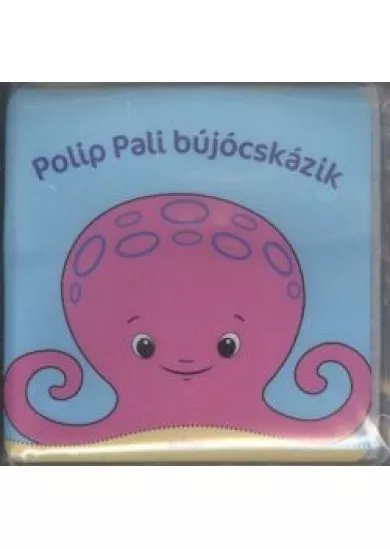 Polip Pali bújócskázik /Pancsolókönyv