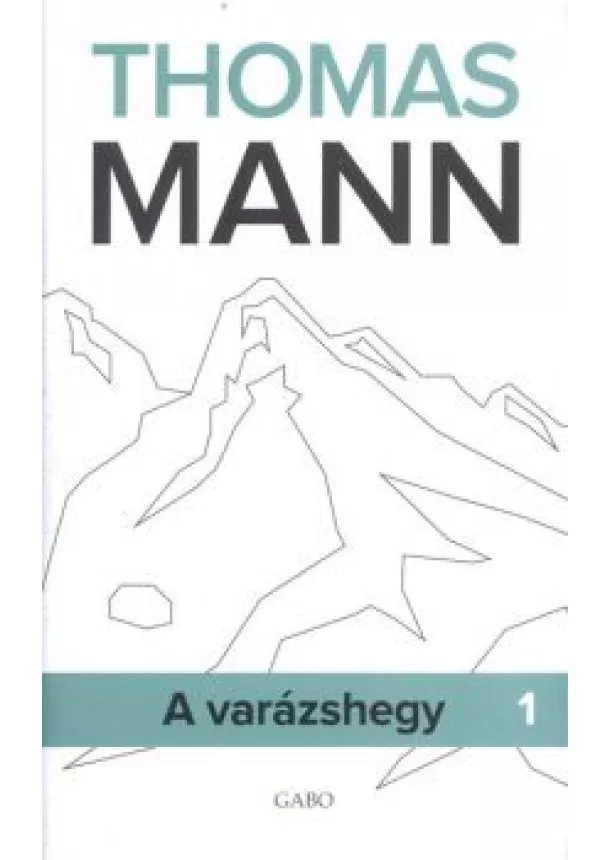 Thomas Mann - A varázshegy I-II.