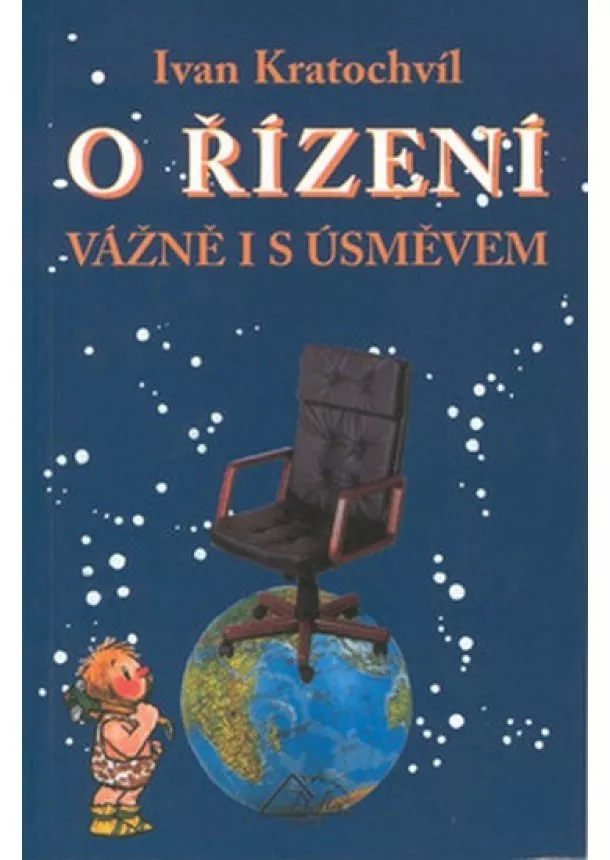 Ivan Kratochvíl - O řízení vážně i s úsměvem