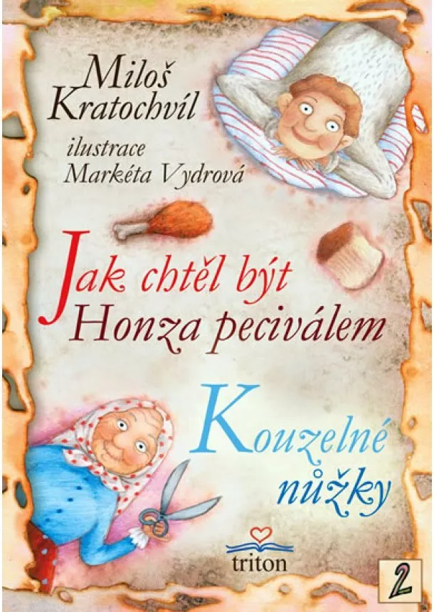 Miloš Kratochvíl - Jak chtěl být Honza peciválem, Kouzelné nůžky