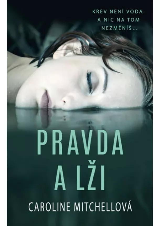 Caroline Mitchellová - Pravda a lži