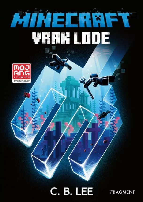 C. B. Lee - Minecraft: Vrak lode