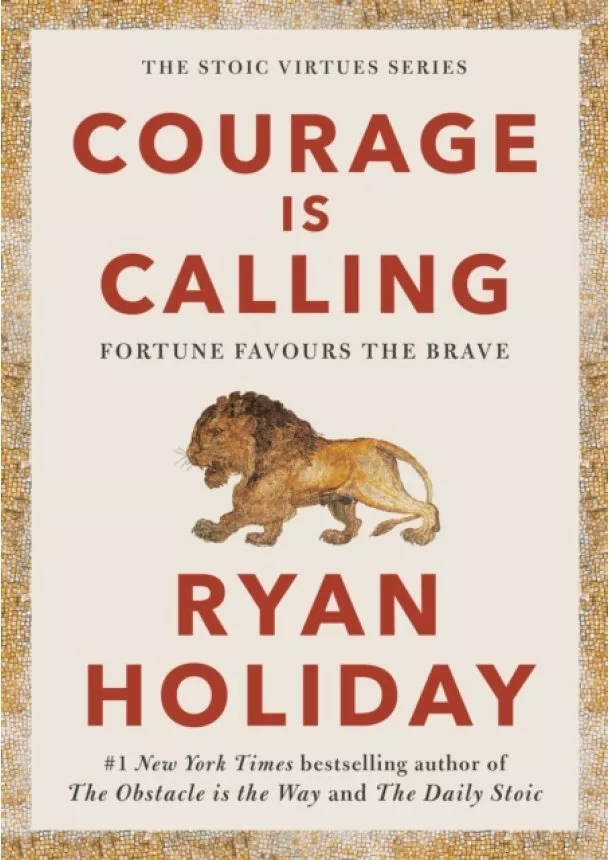 Ryan Holiday - Courage Is Calling