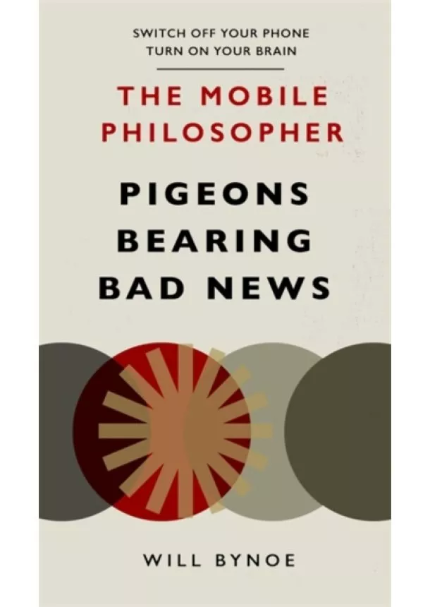 Will Bynoe - The Mobile Philosopher: Pigeons Bearing Bad News