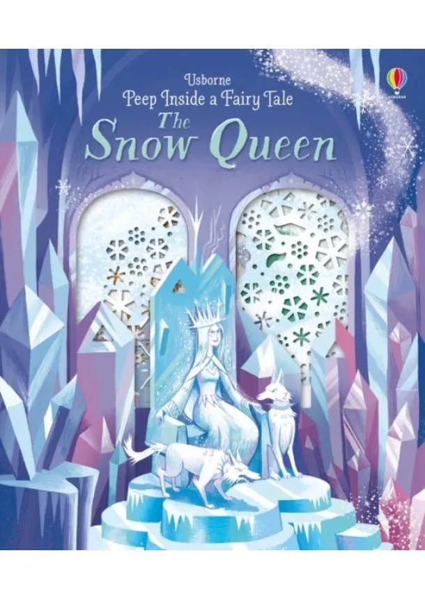 Anna Milbourne - Peep Inside a Fairy Tale Snow Queen