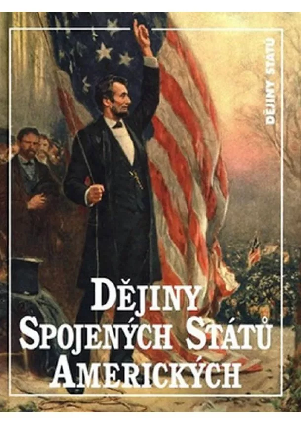 George Brown Tindall, David E. Shi - Dějiny Spojených států amerických