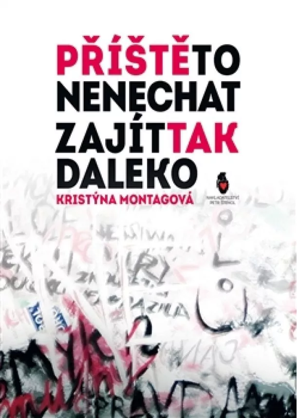 Kristýna Montagová - Příště to nenechat zajít tak daleko