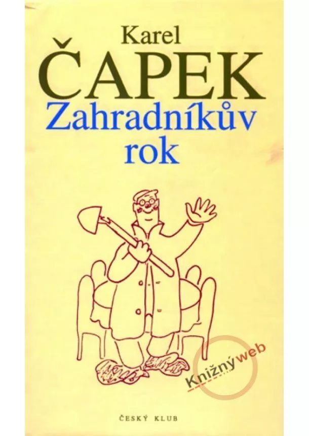 Karel Čapek - Zahradníkův rok