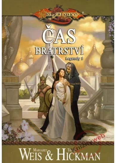 DragonLance - Čas Bratrství - Legendy 1