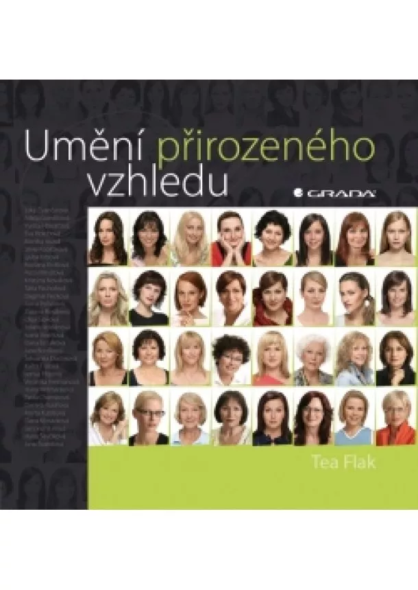 Tea Flak - Umění přirozeného vzhledu