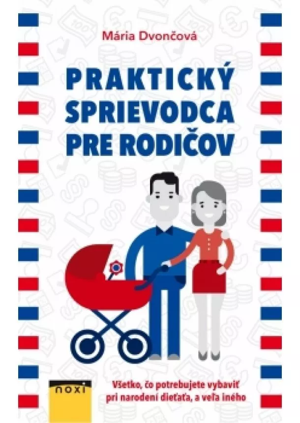 Mária Dvončová - Praktický sprievodca pre rodičov