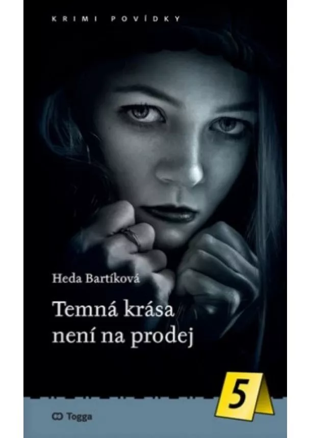 Heda Bartíková - Temná krása není na prodej - Krimi povídky (5.)