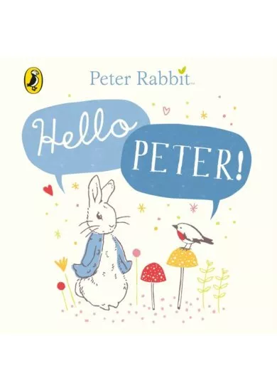 Peter Rabbit: Hello Peter!