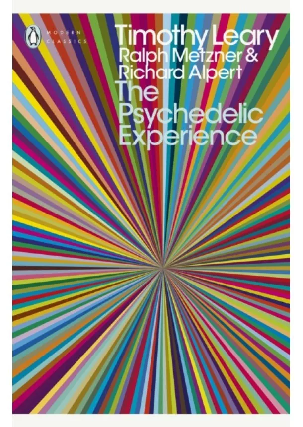 Ralph Metzner, Richard Alpert, Timothy Leary - Psychedelic Experience