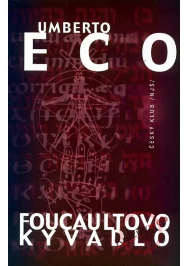 Umberto Eco - Foucaultovo kyvadlo - 5. vydání