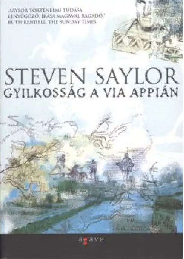 STEVEN SAYLOR - GYILKOSSÁG A VIA APPIÁN