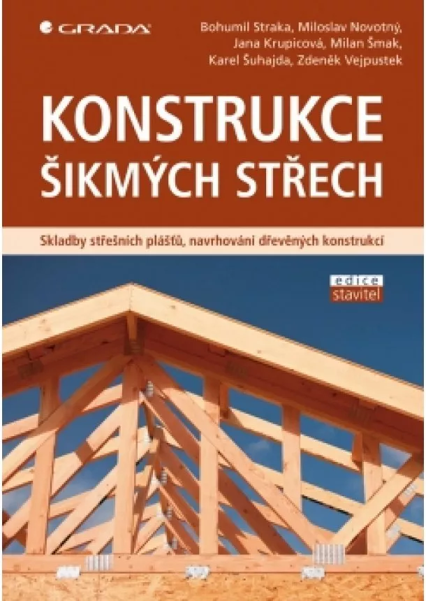 Straka Bohumil, Novotný Miloslav - Konstrukce šikmých střech