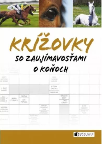 Krížovky so zaujímavosťami o koňoch