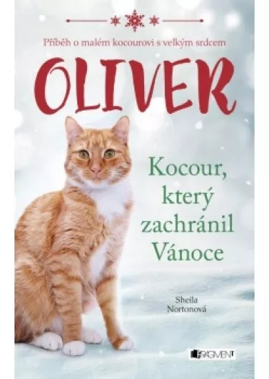 Oliver - kocour, který zachránil Vánoce