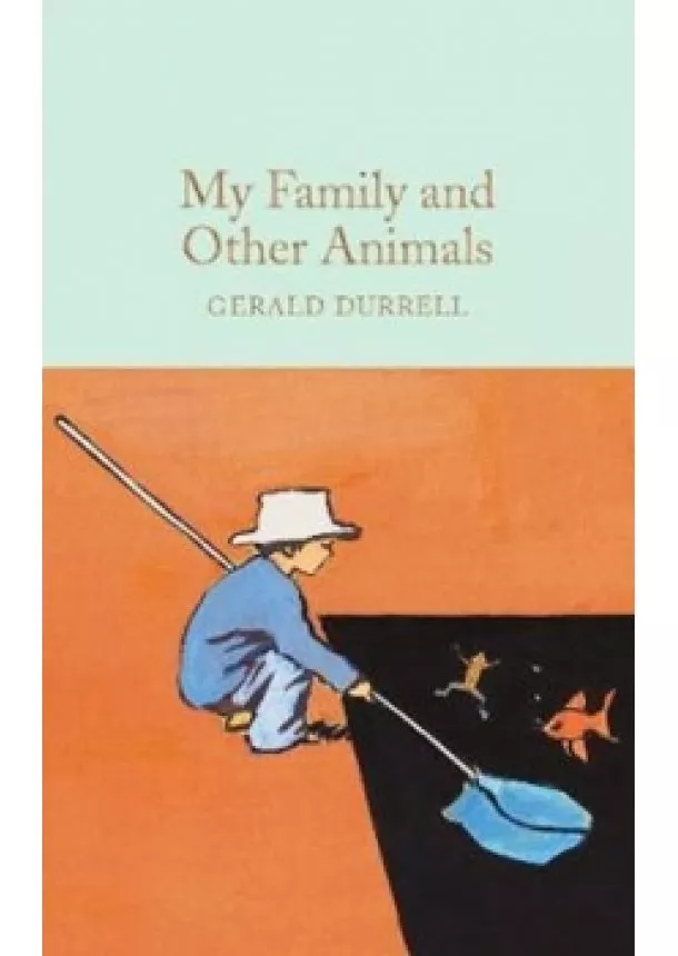 Gerald Durrell - My Family and Other Animals