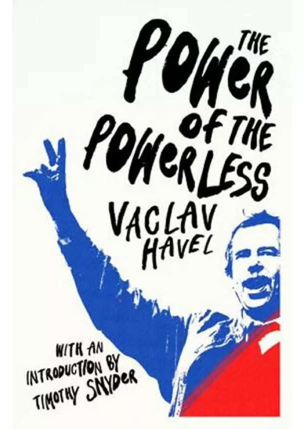 Václav Havel - The Power of the Powerless