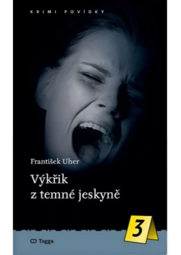 František Uher - Výkřik z temné jeskyně - Krimi povídky (3.)